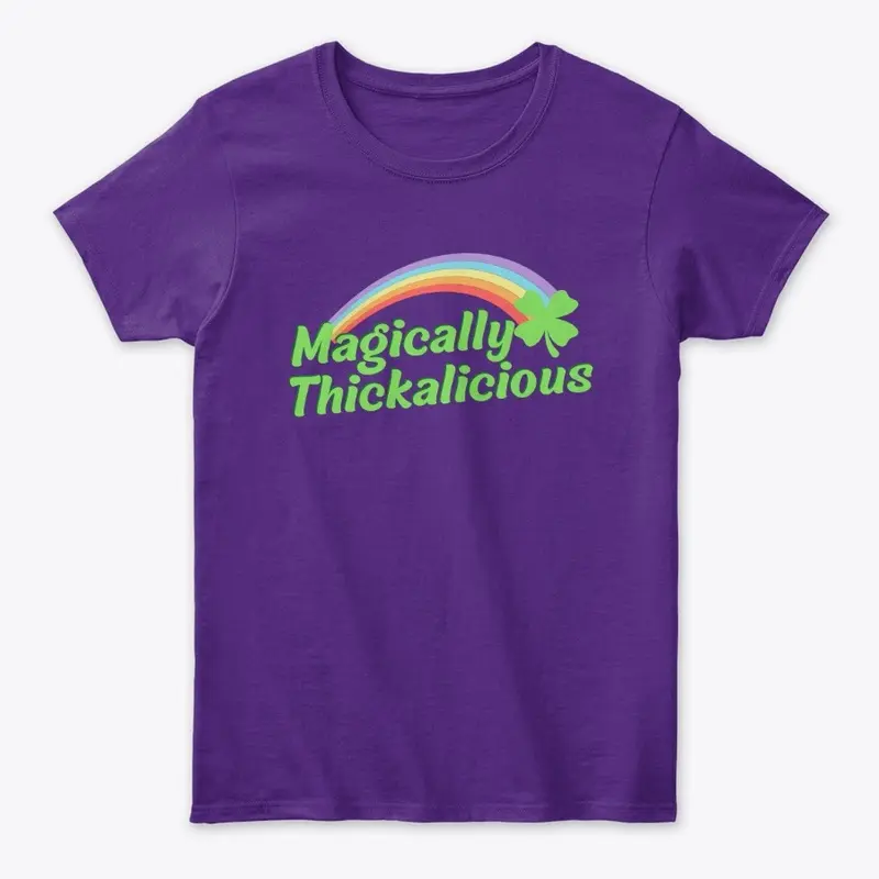 Magically Thickalicious Tee