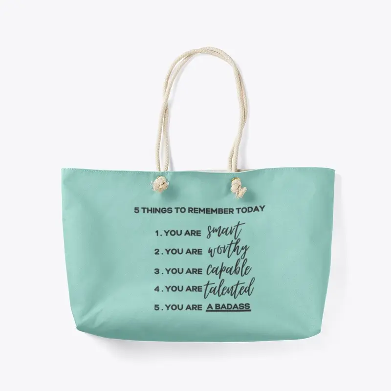 YOU ARE!  Weekender Tote