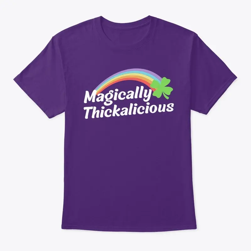 Magically Thickalicious Tee