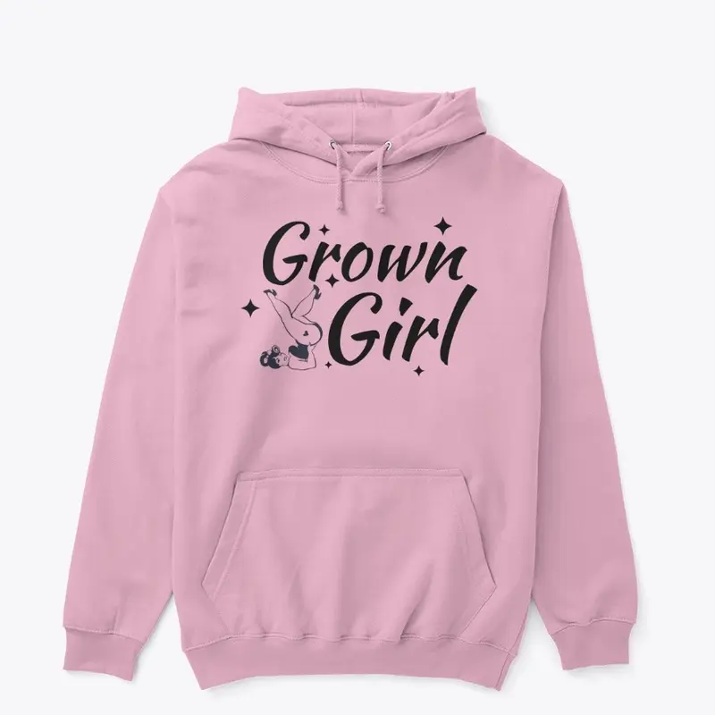 Grown Girl Hoodie